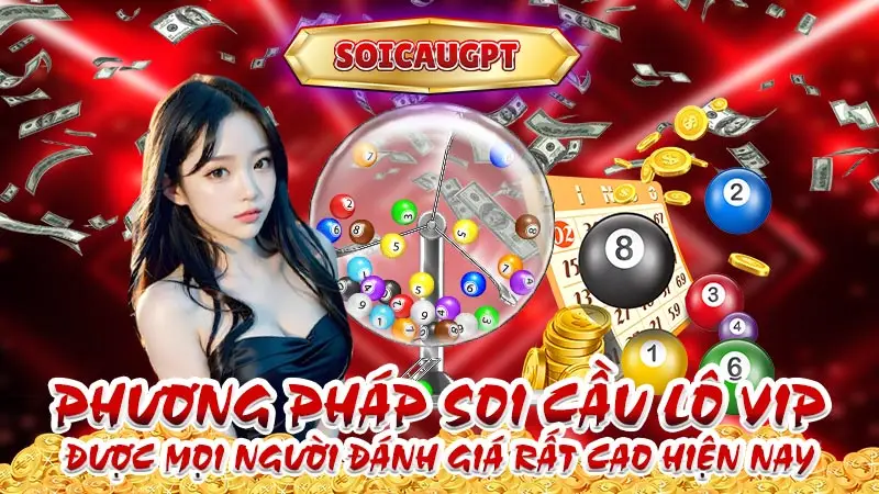 Phương pháp soi cầu lô Vip được mọi người đánh giá rất cao hiện nay