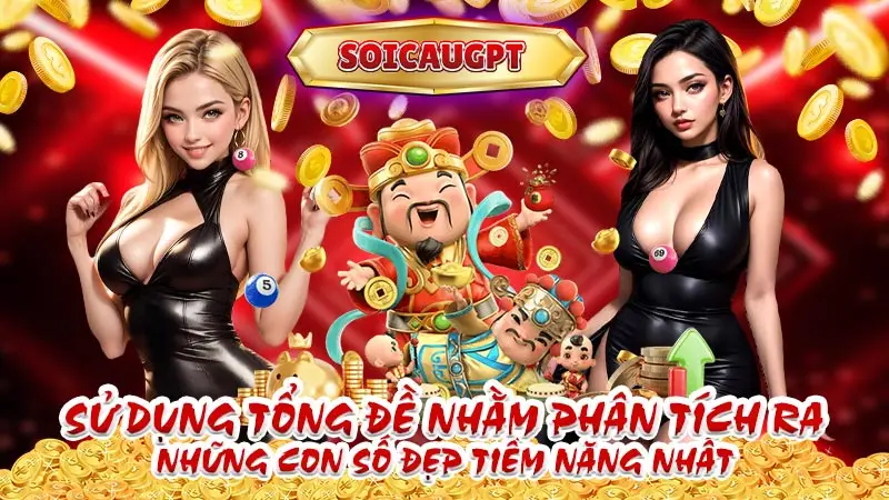 Sử dụng tổng đề nhằm phân tích ra những con số đẹp tiềm năng nhất