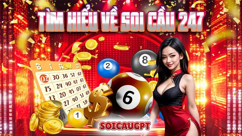 Tìm hiểu về soi cầu 247