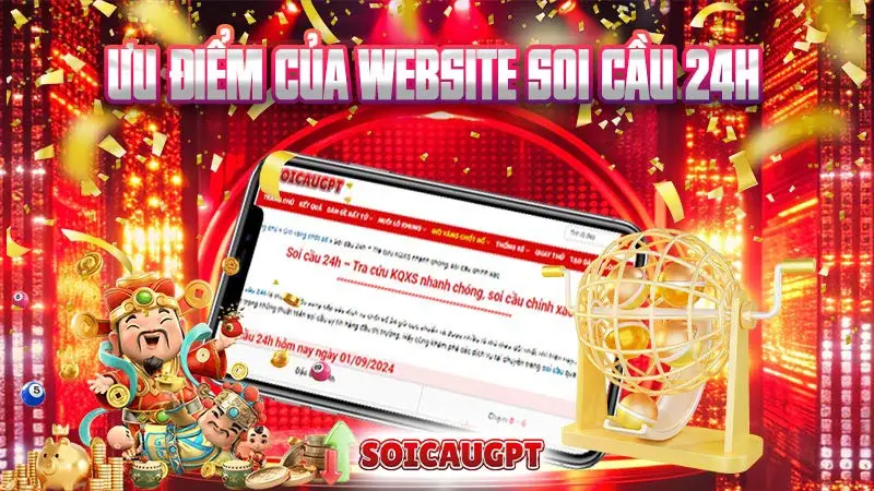 Ưu điểm của website Soi cầu 24h