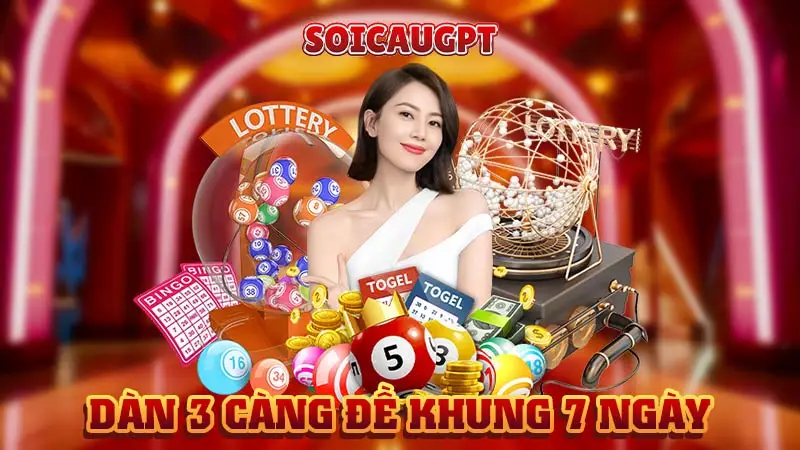 Dàn 3 càng đề khung 7 ngày