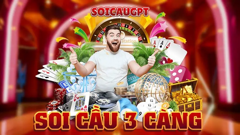 Soi cầu 3 càng