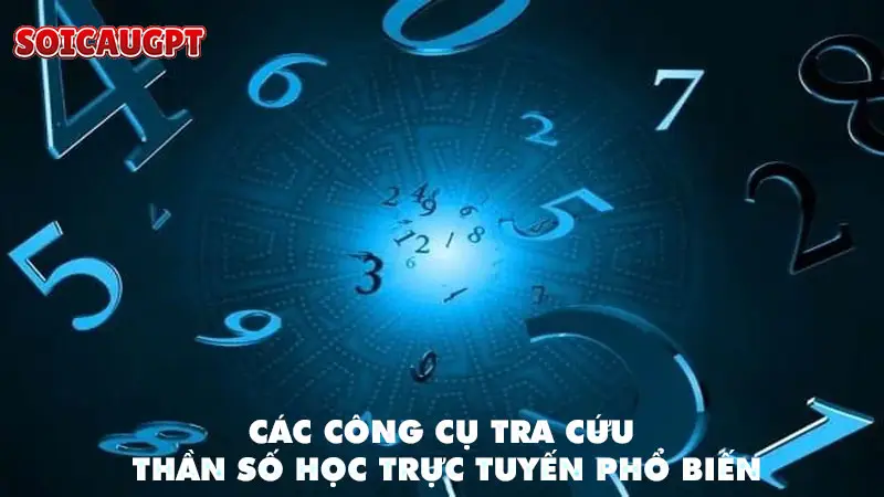 Các công cụ tra cứu thần số học trực tuyến phổ biến