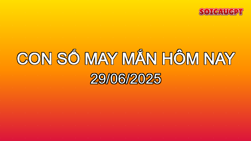 con so may man 2025 06 29 1751090920