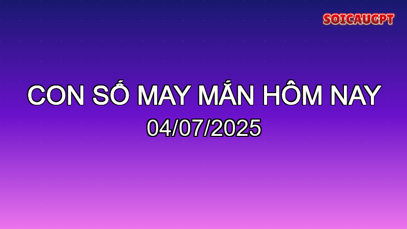 con so may man 2025 07 04 1751547672