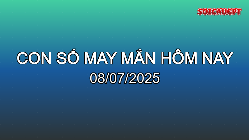 con so may man 2025 07 08 1751893273